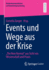 Events Und Wege Aus Der Krise: The New Normal Aus Sicht Von Wissenschaft Und PRAXIS