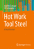 Hot Work Tool Steel: A Steel Portrait