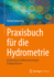 Praxisbuch Fr Die Hydrometrie: Anleitung Zur Abflussmessung in Fliegewssern