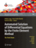 Automated Solution of Differential Equations By the Finite Element Method: the Fenics Book (Lecture Notes in Computational Science and Engineering, 84)