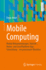 Mobile Computing: Mobile Webanwendungen, Hybride-, Native- Und Crossplattform-Appentwicklung - Ein Praxisnaher berblick