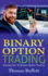 Binary Option Trading Introduction to Binary Option Trading