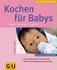 Babys Das Erste Jahr, Kochen Für Cramm, Dagmar Von