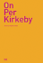 On Per Kirkeby: Texts By Siegfried Gohr