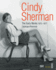 Cindy Sherman: the Early Works: Catalogue Raisonn, 1975-1977