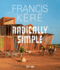 Francis Kr: Radically Simple