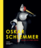 Oskar Schlemmer  Visions of a New World