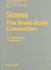 Stress: the Brain-Body Connection