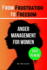 The Anger Management Self-Help Book for Women: From Frustration to Freedom