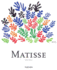 Matisse: Ms (Midsize)