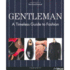 Gentleman: a Timeless Guide to Fashion