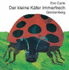 Der Kleine Kafer Immerfrech/ the Very Grouchy Ladybug (German Edition)