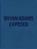 Bryan Adams: Exposed