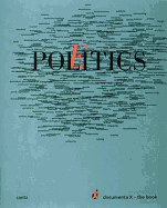 Documenta X: the Book. Politics-Poetics