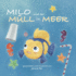 Milo Und Der Mll Im Meer: Ein Fischiges Abenteuer in Reimen Gegen Die Meeresverschmutzung Und Plastikmll (German Edition)