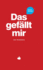 Das gefllt mir - Rot: Das Fragebuch