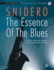 The Essence of the Blues -- Alto Saxophone: 10 Great Etudes for Playing and Improvising on the Blues, Book & CD