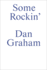 Some Rockin'-Dan Graham Interviews