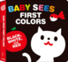 Baby Sees First Colors: Black, White & Red: a Totally Mesmerizing High-Contrast Book for Babies