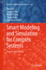 Smart Modeling and Simulation for Complex Systems: Practice and Theory (Studies in Computational Intelligence)