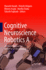 Cognitive Neuroscience Robotics a: Synthetic Approaches to Human Understanding