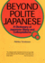 Beyond Polite Japanese: a Dictionary of Japanese Slang and Colloquialisms