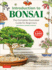 Introduction to Bonsai: the Complete Illustrated Guide for Beginners (With Monthly Growth Schedules and Over 2, 000 Illustrations)