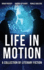 Life in Motion: a Collection of Literary Fiction