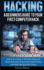 Hacking: a Beginners Guide to Your First Computer Hack; Learn to Crack a Wireless Network, Basic Security Penetration Made Easy and Step By Step Kali Linux