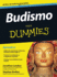 Budismo Para Dummies (for Dummies) (Spanish Edition)