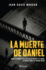 La Muerte De Daniel (Spanish Edition)