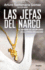 Jefas Del Narco (Spanish Edition)