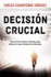 Decision Crucial