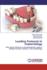 Loading Protocols in Implantology: With Special Reference on Osseointegration, Types of Loading, Prosthetic Options in Oral Implantology