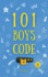 101 Boys Code: 101 Important keys to become a good boy. (Ages 6-12).