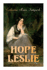 Hope Leslie: Early Times in the Massachusetts (Historical Romance Novel)