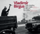 Vladimr Birgus: So Much, So Little