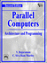 Parallel Computers: Architecture and Programming, 2 Edition
