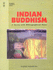 Indian Buddhism: a Survey With Bibliographical Notes