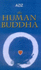 The Human Buddha