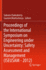 Proceedings of the International Symposium on Engineering Under Uncertainty: Safety Assessment and Management (Iseusam-2012)