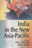 India in the New Asia-Pacific: Security, Globalisation and Development