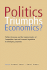 Politics Triumphs Economics?