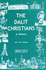 The Dalit Christians: a History (Contextual Theological Education Series)