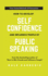 How To Develop Self Confidence And Influence People By Public Speaking