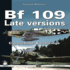 Bf 109 Late Versions: Camouflage & Markings (White Series)