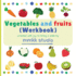 Vegetables and Fruits: (Workbook) (Vegetables and Fruits for Kids-Early Learning Pictures By Mmkk Studio)