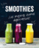 Smoothies. Los Mejores Zumos Depurativos / Smoothies: the Best Juices for Detoxing (Spanish Edition)