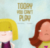 Today You Can't Play (Egalit)