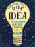 Qu Idea! / What an Idea! : Invenciones Que Han Cambiado El Mundo / Inventions That Have Changed the World